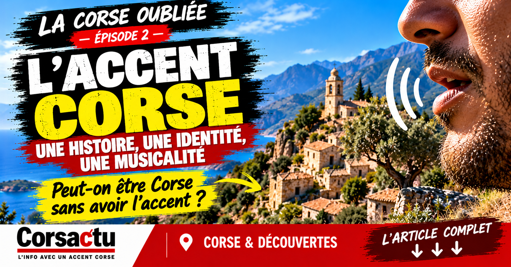 L&rsquo;accent corse : d&rsquo;où vient-il et pourquoi est-il si reconnaissable ?