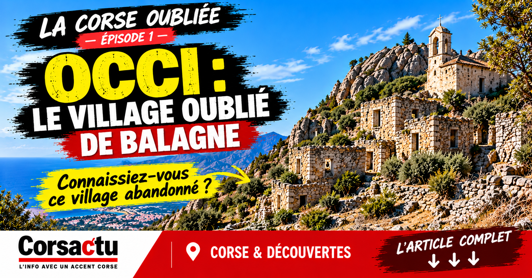 Occi : le village corse abandonné dont l&rsquo;histoire refuse de disparaître
